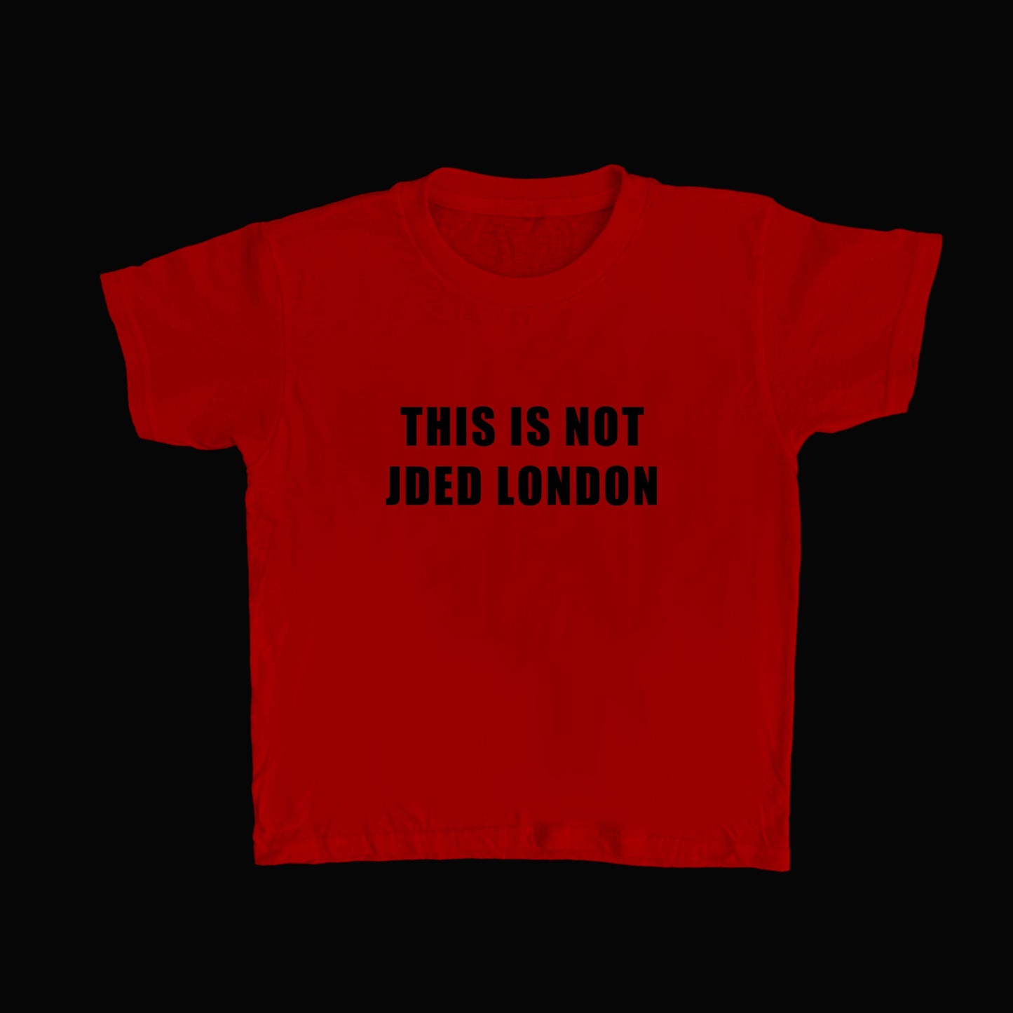 Red + Black THIS IS NOT JDED LONDON Baby Tee