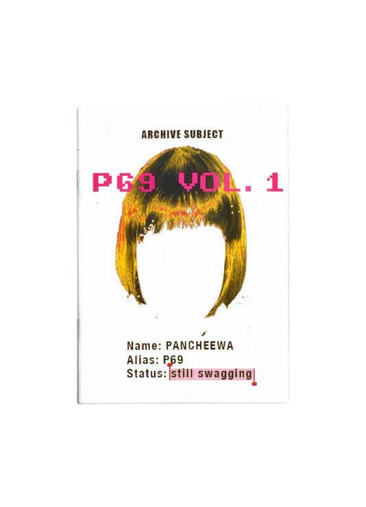 Front cover of PANCHEEWA P69 Vol. 1: Still Swagging zine, featuring a colourful illustrated hairstyle and pink pixel-style lettering.